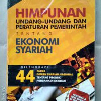 Image of Himpunan Undang-Undang Dan Peraturan Pemerintah Tenntang Ekonomi Syariah