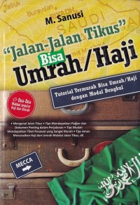 Image of Jalan-Jalan Tikus : Bisa Umrah/Haji