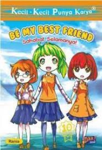 Image of Kecil-Kecil Punya Karya: Be My Best Friend