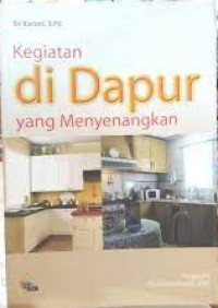 Image of Kegiatan di Dapur Yang Menyenangkan
