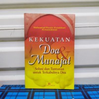 Image of Kekuatan Doa Munajat: Solusi dan Tuntunan untuk Terkabulnya Doa