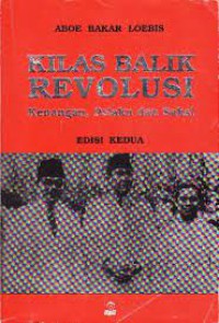 Image of Kilas Balik Revolusi: Kenangan, Pelaku dan Saksi