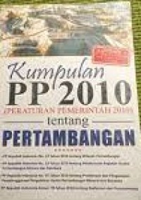 Image of Kumpulan PP 2010 Tentang Pertambangan