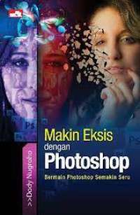 Image of Makin Eksis Dengan Photoshop