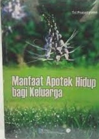 Image of Manfaat Apotek Hidup Bagi Keluarga