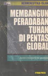 Image of Membangun Peradaban Tuhan Di Pentas Global