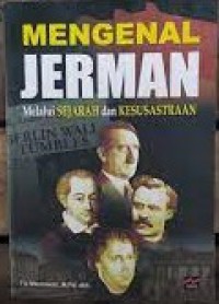 Image of Mengenal Jerman: Melalui Sejarah dan Kesusastraan