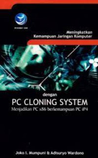 Image of Meningkatkan Kemampuan Jaringan Komputer Dengan PC Cloning Sistem
