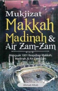 Image of Mujizat Makkah Madinah dan Air Zam-Zam
