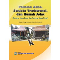 Image of Pakaian Adat , Senjata Tradisional dan Rumah Adat (Provinsi Jawa Barat dan Provinsi Jawa Timur)