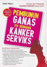 Image of Pembunuh Ganas Itu Bernama Kanker Serviks