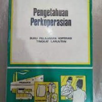 Image of Pengetahuan Perkoperasian: Buku Pelajaran Koperasi Tingkat Pertama