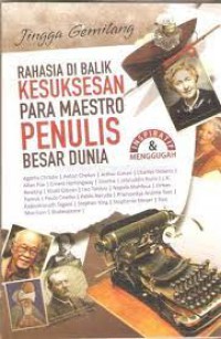 Image of Rahasia Di Balik Kesuksesan Para Maestro Penulis Besar Dunia