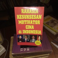 Image of Rahasia Kesuksesan Motivator Cina di Indonesia