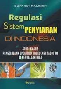 Image of Regulasi Sistem Penyiaran Di Indonesia