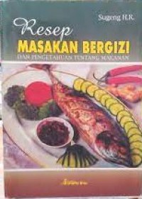 Image of Resep Masakan Bergizi dan Pengetahuan Tentang Makanan