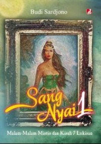 Image of Sang Nyai 1: Malam- Malam Mistis dan Kisah 7 Lukisan