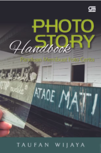 Image of Photo Story Handbook: Panduan membuat foto cerita