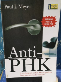 Image of Anti-PHK: Cara Ampuh untuk Mendapatkan Penghasilan Anda Sendiri