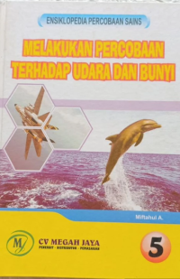 Image of Seri Percobaan Sains : Percobaan Terhadap Udara dan Bunyi