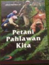 Image of Petani Pahlawan Kita