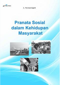 Image of Pranata Sosial dalam Masyarakat
