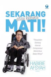 Image of Sekarang atau Keburu Mati