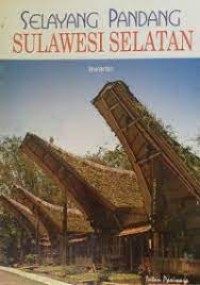 Image of Selayang Pandang Sulawesi Selatan
