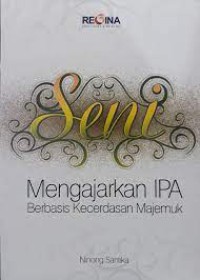 Image of Seni Mengajarkan IPA Berbasis Kecerdasan Majemuk