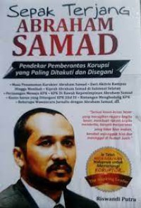 Image of Sepak Terjang Abraham Samad: Pendekar Pemberantas Korupsi Yang Paling Ditakuti dan Disegani