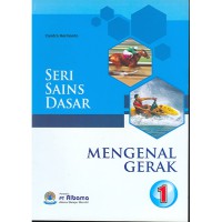 Image of Seri Sains Dasar : Mengenal Gerak 1