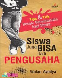 Image of Siswa Juga Bisa Jadi Pengusaha