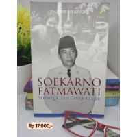 Image of Soekarno Fatmawati  Sebuah Kisah Cinta Klasik