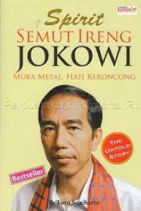 Image of Spirit Semut Ireng Jokowi: Muka Metal,  Hati Keroncong