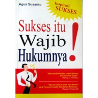 Image of Sukses itu Wajib Hukumnya !