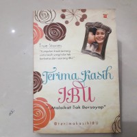 Image of Terima Kasih Ibu : Malaikat tak bersayap