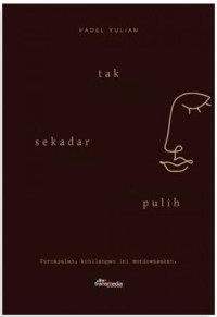 Image of Tak Sekadar Pulih