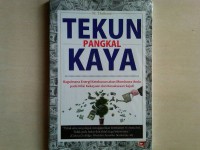 Image of Tekun Pangkal Kaya: Bagaimana Energi Ketekunan akan Membawa Anda pada Nilai Kekayaan dan Kesuksesan Sejati