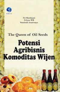 Image of The Queen Of Oil Seeds: Potensi Agribisnis Komoditas Wijen