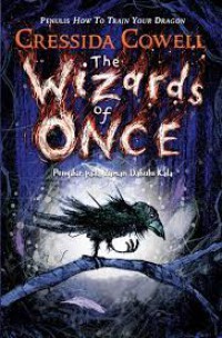 Image of The Wizards Of Once : Penyihir Pada Zaman Dahulu Kala