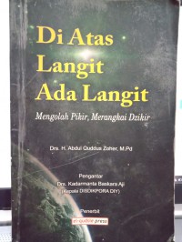 Image of Di Atas Langit masih ada langit: Mengolah pikir, merangkai dzikir