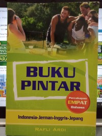 Image of Buku Pintar Percakapan empat bahasa: Indonesia, Jerman, Inggris,Jepang