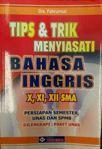 Image of Tips & Trik Menyiasati: Bahasa Inggris X, XI, XII SMA
