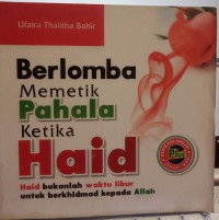 Image of Berlomba Memetik Pahala Ketika Haid