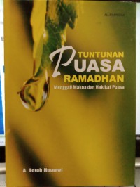 Image of Tuntunan Puasa Ramadhan: Menggali Makna dan hakikat puasa