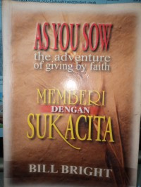 Image of Memberi dengan sukacita: As You Sow the adventure of giving by faith