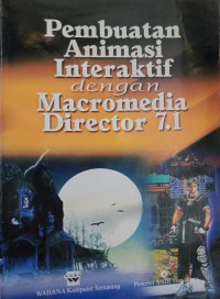 Image of Pembuatan animasi interaktif dengan macromedia director 7.1