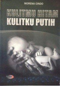 Image of Kulitmu hitam,kulitku putih
