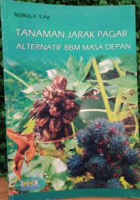 Image of Tanaman Jarak Pagar : Alternatif BBM Masa Depan