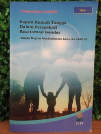 Image of Bapak Rumah Tangga Dalam Perspektif Kesetaraan Gender: Suatu kajian Maskulinitas Laki-laki jawa
